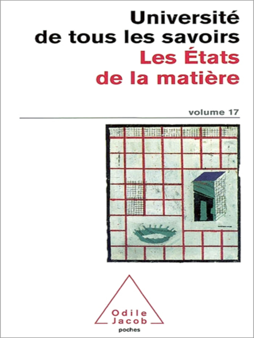 Title details for Les États de la matière by Université de tous les savoirs - Available